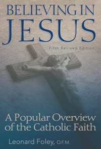Picture of Believing in Jesus: A Popular Overview of the Catholic Faith (Fifth Revised Edition)