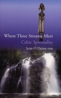 Picture of Where Three Streams Meet: Celtic Spirituality