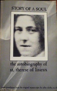 Picture of Story of a Soul: The Autobiography of St. Therese of Lisieux